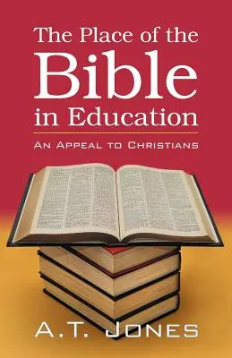 Locul Bibliei în educație - The Place of the Bible in Education