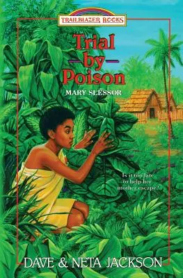 Procesul prin otravă: Prezentând-o pe Mary Slessor - Trial by Poison: Introducing Mary Slessor