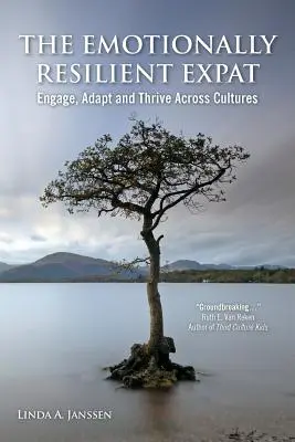 Expatul rezilient din punct de vedere emoțional - Implică-te, adaptează-te și prosperă dincolo de culturi - The Emotionally Resilient Expat - Engage, Adapt and Thrive Across Cultures