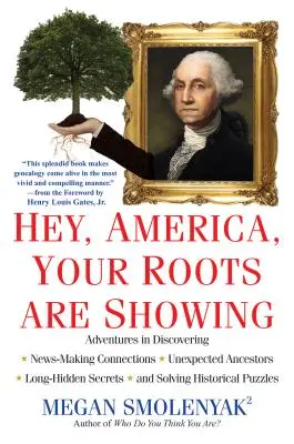 Hei, America, ți se văd rădăcinile - Hey, America, Your Roots Are Showing