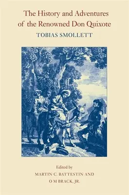 Istoria și aventurile renumitului Don Quijote (The History and Adventures of the Renowned Don Quixote) - The History and Adventures of the Renowned Don Quixote