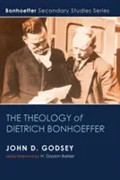 Teologia lui Dietrich Bonhoeffer - The Theology of Dietrich Bonhoeffer