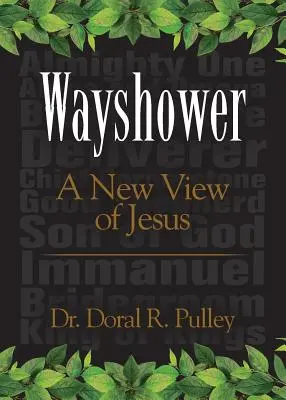 Wayshower: O nouă viziune asupra lui Isus - Wayshower: A New View of Jesus