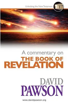 Un comentariu asupra cărții Apocalipsa - A Commentary on the Book of Revelation