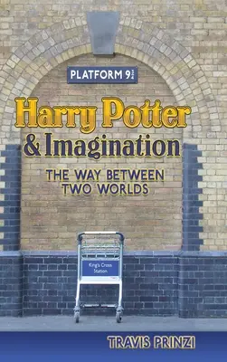 Harry Potter și imaginația: Calea dintre două lumi - Harry Potter & Imagination: The Way Between Two Worlds