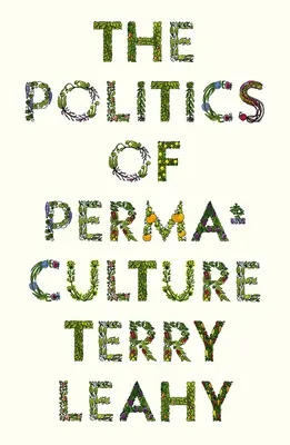 Politica permaculturii - The Politics of Permaculture