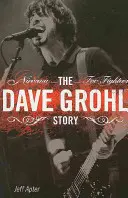 Povestea lui Dave Grohl: Nirvana - Foo Fighters - Dave Grohl Story: Nirvana - Foo Fighters