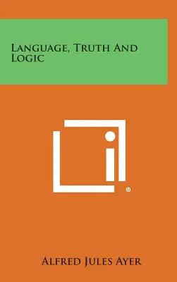 Limbă, adevăr și logică - Language, Truth and Logic