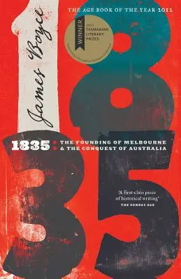 1835: Fondarea orașului Melbourne și cucerirea Australiei - 1835: The Founding of Melbourne & the Conquest of Australia