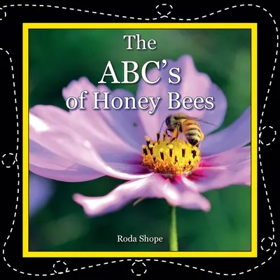 ABC-ul albinelor de miere - The ABC's of Honey Bees