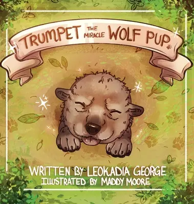 Trumpet cățelul lup miraculos - Trumpet The Miracle Wolf Pup