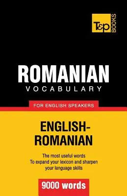Vocabular românesc pentru vorbitorii de engleză - 9000 de cuvinte - Romanian vocabulary for English speakers - 9000 words