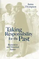 Asumarea responsabilității pentru trecut: Viitorul guvernanței europene - Taking Responsibility for the Past: The Future of European Governance