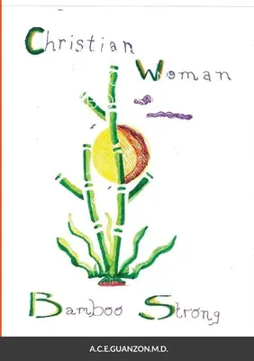 Femeia creștină Bamboo Strong - Christian Woman Bamboo Strong