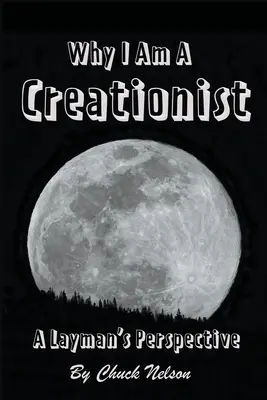 De ce sunt creaționist: Perspectiva unui profan - Why I Am a Creationist: A Layman's Perspective