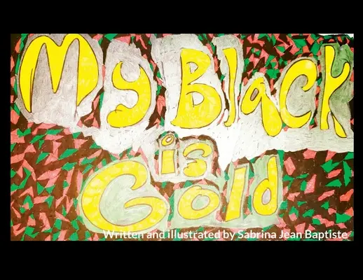 Negrul meu este aur - My Black is Gold