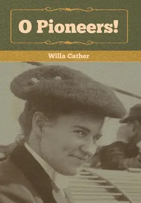 O, pionieri! - O Pioneers!