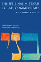 Naso' (Numeri 4:21-7:89) și Haftarah (Judecători 13:2-25): Comentariul JPS B'Nai Mitzvah Tora - Naso' (Numbers 4: 21-7:89) and Haftarah (Judges 13:2-25): The JPS B'Nai Mitzvah Torah Commentary