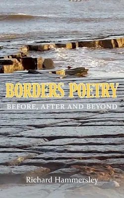 Poezia frontierelor: Înainte, după și dincolo de - Borders Poetry: Before, After and Beyond