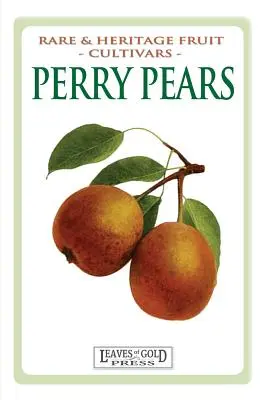 Pere Perry: Cultivări de fructe rare și de patrimoniu #6 - Perry Pears: Rare and Heritage Fruit Cultivars #6
