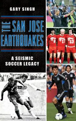 The San Jose Earthquakes: O moștenire fotbalistică seismică - The San Jose Earthquakes: A Seismic Soccer Legacy