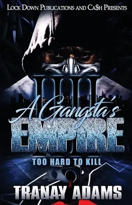 Imperiul unui gangster 4: Prea greu de ucis - A Gangsta's Empire 4: Too Hard to Kill