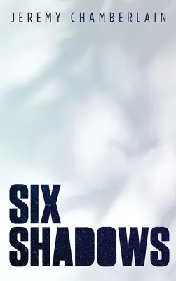 Șase umbre - Six Shadows