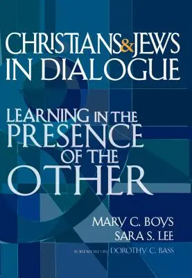 Creștini și evrei în dialog: Learning in the Presence of the Other - Christians & Jews in Dialogue: Learning in the Presence of the Other
