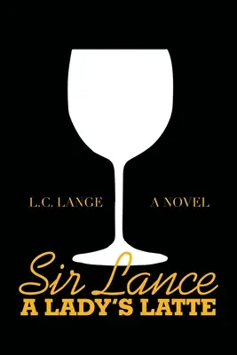 Sir Lance: Latte pentru o doamnă - Sir Lance: a Lady's Latte
