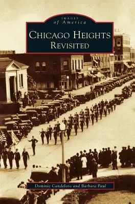 Chicago Heights revizitat - Chicago Heights Revisited