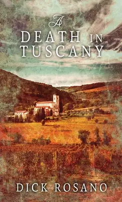 O moarte în Toscana - A Death In Tuscany