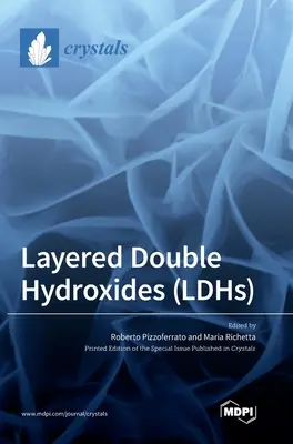Hidroxizi dubli stratificați (LDH) - Layered Double Hydroxides (LDHs)