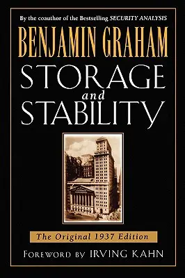 Stocare și stabilitate: Ediția originală din 1937 - Storage and Stability: The Original 1937 Edition