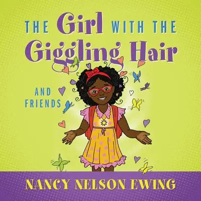 Fata cu părul chicotit: și prietenii - The Girl With The Giggling Hair: And Friends