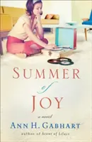 Vara bucuriei - Summer of Joy