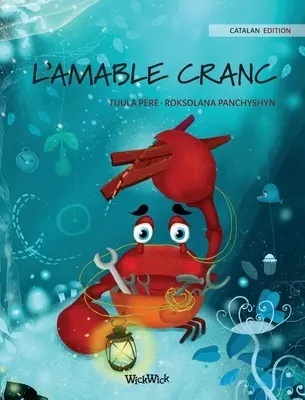L'AMABLE CRANC (ediția catalană a Crabului grijuliu