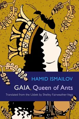 Gaia, regina furnicilor - Gaia, Queen of Ants