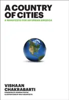 O țară de orașe: Un manifest pentru o Americă urbană - A Country of Cities: A Manifesto for an Urban America