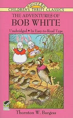 Aventurile lui Bob White - The Adventures of Bob White