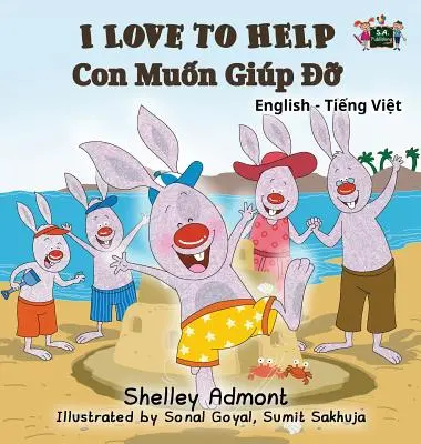 Îmi place să ajut: English Vietnamese Bilingual Edition - I Love to Help: English Vietnamese Bilingual Edition
