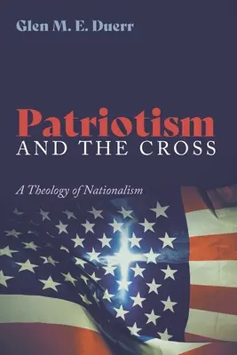 Patriotismul și crucea - Patriotism and the Cross
