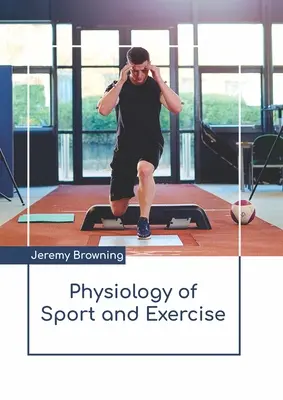 Fiziologia sportului și a exercițiului fizic - Physiology of Sport and Exercise