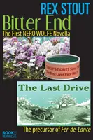 Bitter End și The Last Drive - Bitter End and The Last Drive