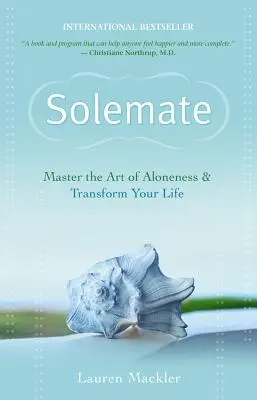 Solemate: Stăpânește arta singurătății și transformă-ți viața - Solemate: Master the Art of Aloneness & Transform Your Life