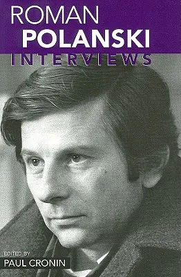 Roman Polanski: Interviuri - Roman Polanski: Interviews