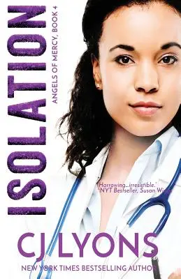 Izolare: Angels of Mercy Book 4 - Isolation: Angels of Mercy Book 4