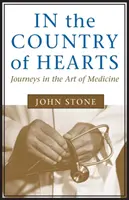 În țara inimilor: Călătorii în arta medicinei - In the Country of Hearts: Journeys in the Art of Medicine