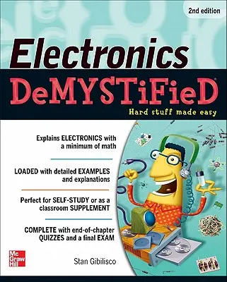 Electronics Demystified, ediția a doua - Electronics Demystified, Second Edition