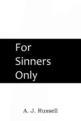 Doar pentru păcătoși - For Sinners Only