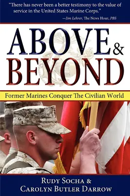Above & Beyond, 3rd Ed.: Foștii pușcași marini cuceresc lumea civilă - Above & Beyond, 3rd Ed.: Former Marines Conquer the Civilian World